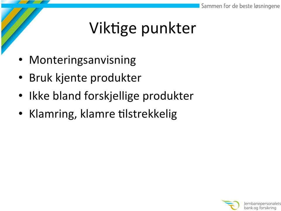 kjente produkter Ikke bland