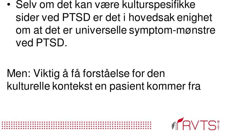 universelle symptom-mønstre ved PTSD.