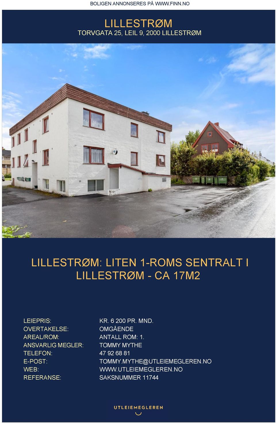 LILLESTRØM - CA 17M2 LEIEPRIS: KR. 6 200 PR. MND.