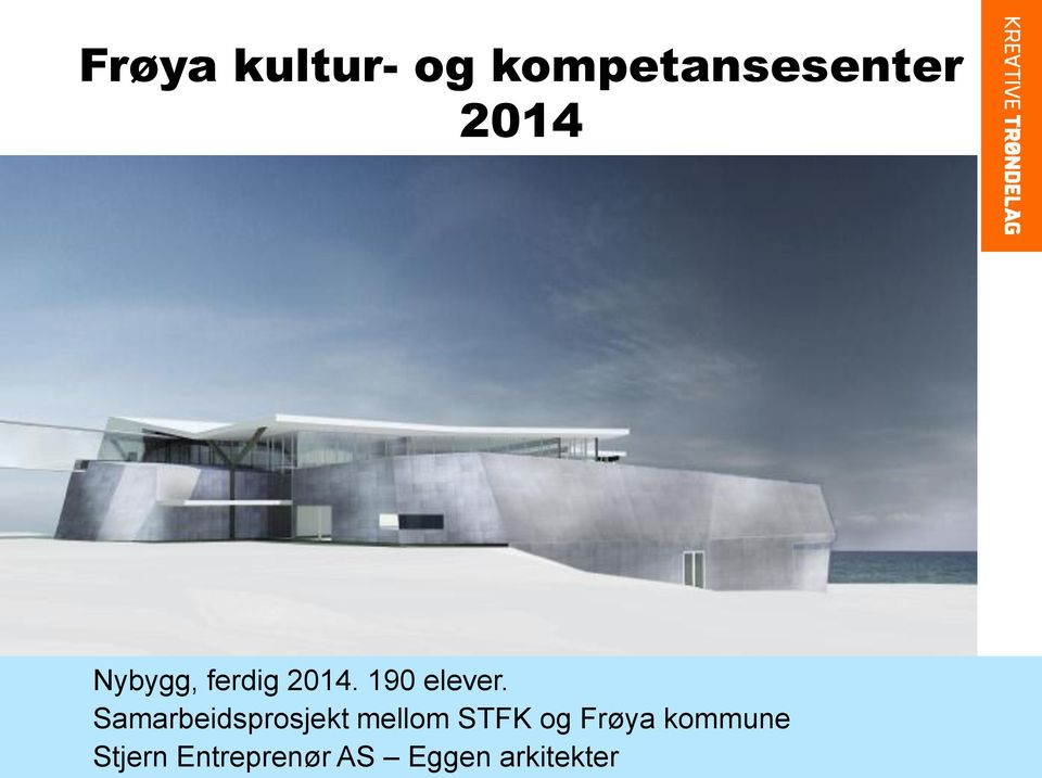 Samarbeidsprosjekt mellom STFK og Frøya