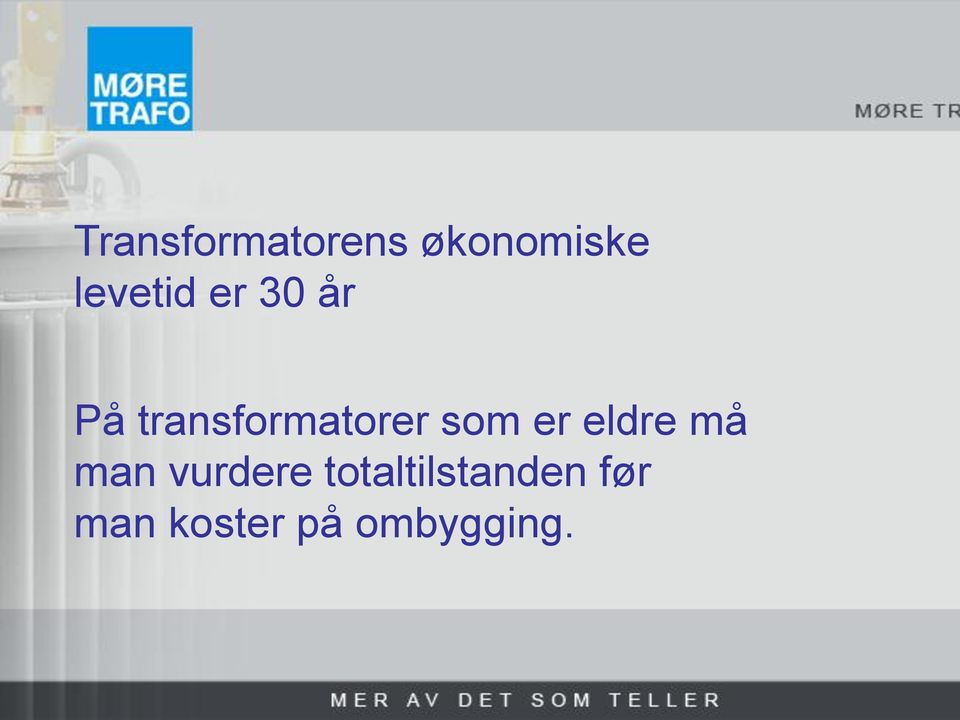 transformatorer som er eldre må