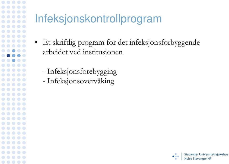 infeksjonsforbyggende arbeidet ved