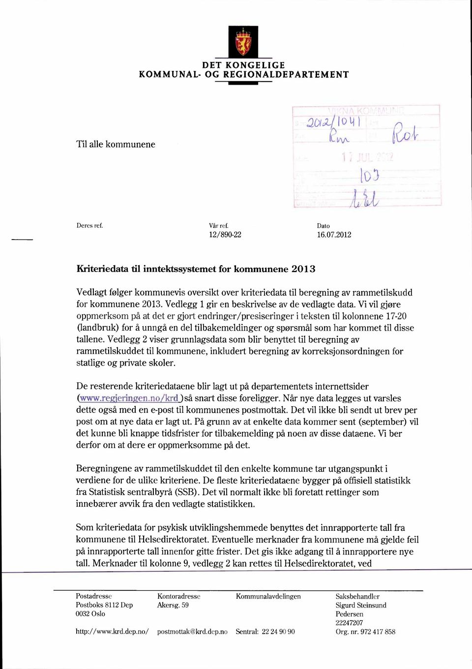 Vedlegg 1 gir en beskrivelse av de vedlagte data.