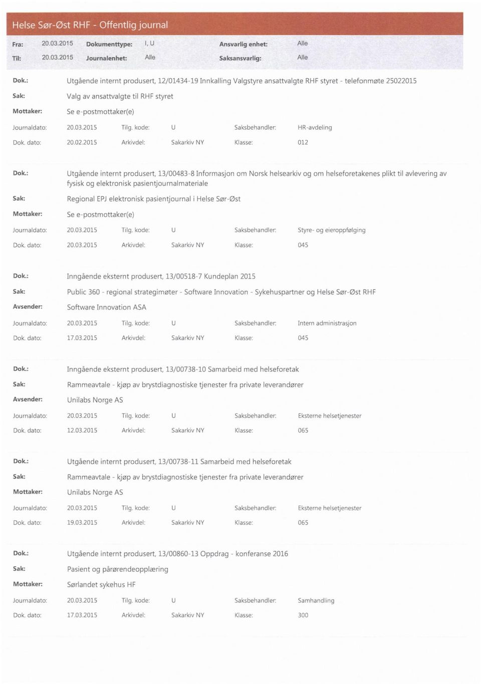 : Utgående internt produsert, 13/00483-8 Informasjon om Norsk helsearkiv og om helseforetakenes plikt til avlevering av fysisk og elektronisk pasientjournalmateriale Sak: Regional EPJelektronisk