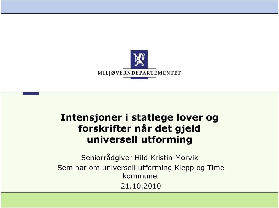 Seniorrådgiver Hild Kristin Morvik Seminar