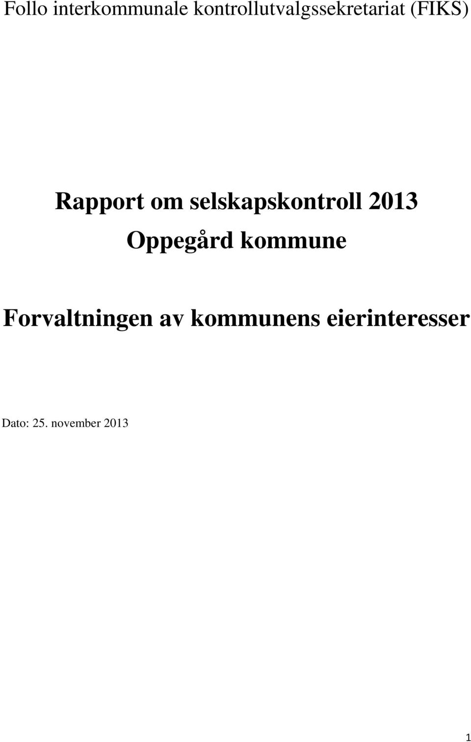om selskapskontroll 2013 Oppegård kommune