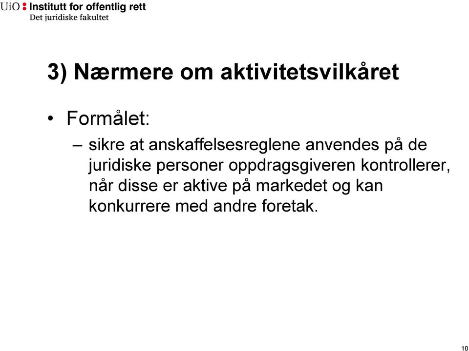 personer oppdragsgiveren kontrollerer, når disse er