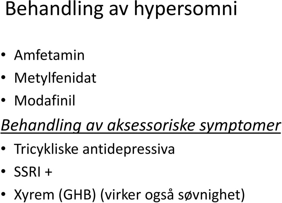 aksessoriske symptomer Tricykliske