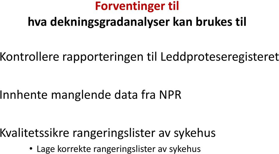 Innhente manglende data fra NPR Kvalitetssikre