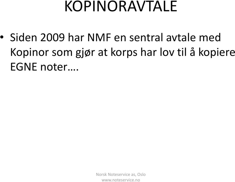 Kopinor som gjør at korps