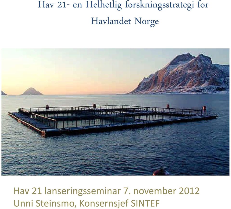 Norge Hav 21 lanseringsseminar 7.