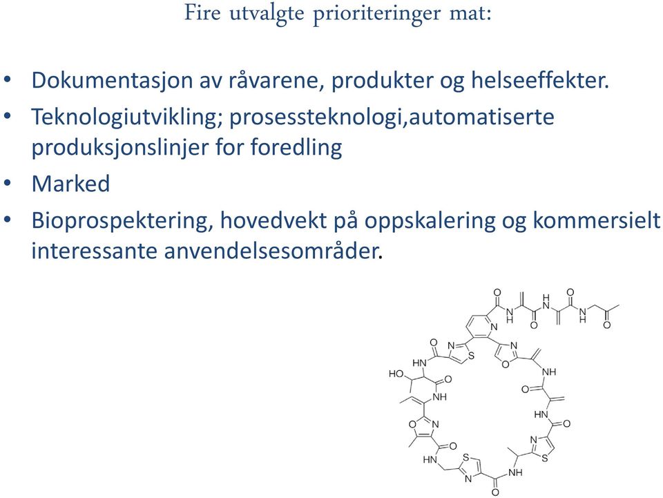 Teknologiutvikling; prosessteknologi,automatiserte