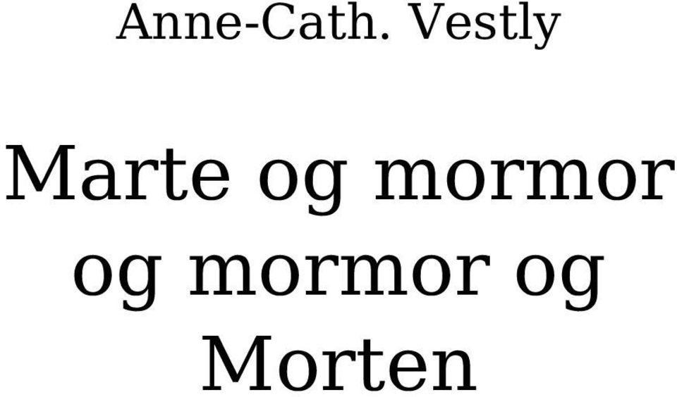 og mormor og