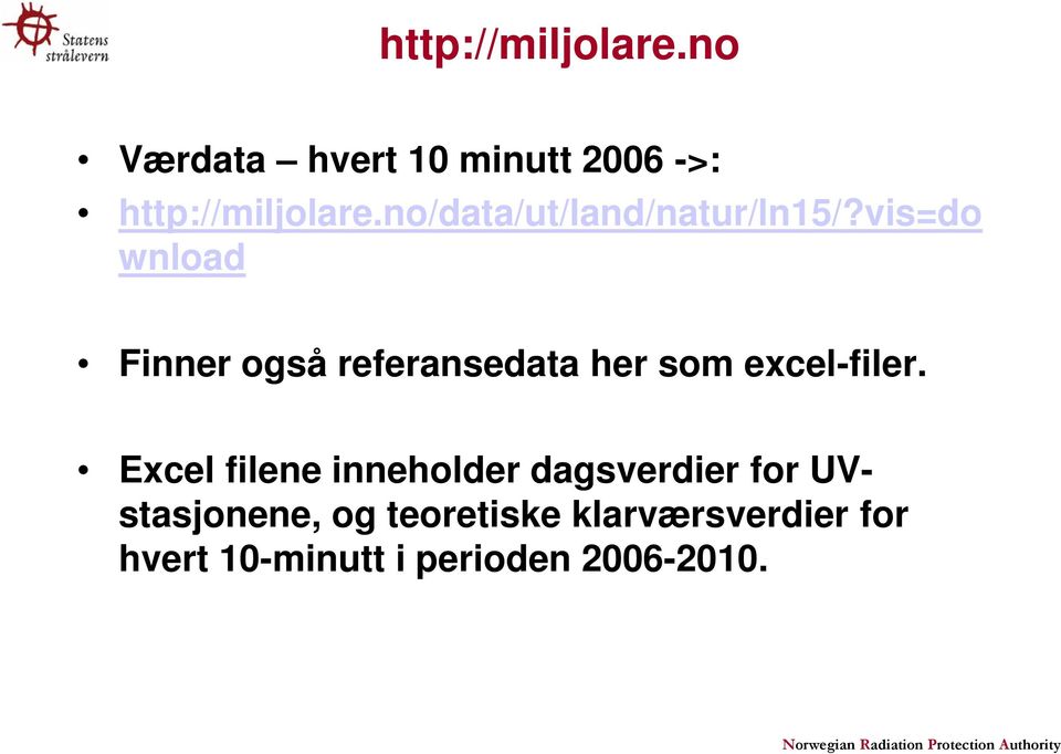 vis=do wnload Finner også referansedata her som excel-filer.