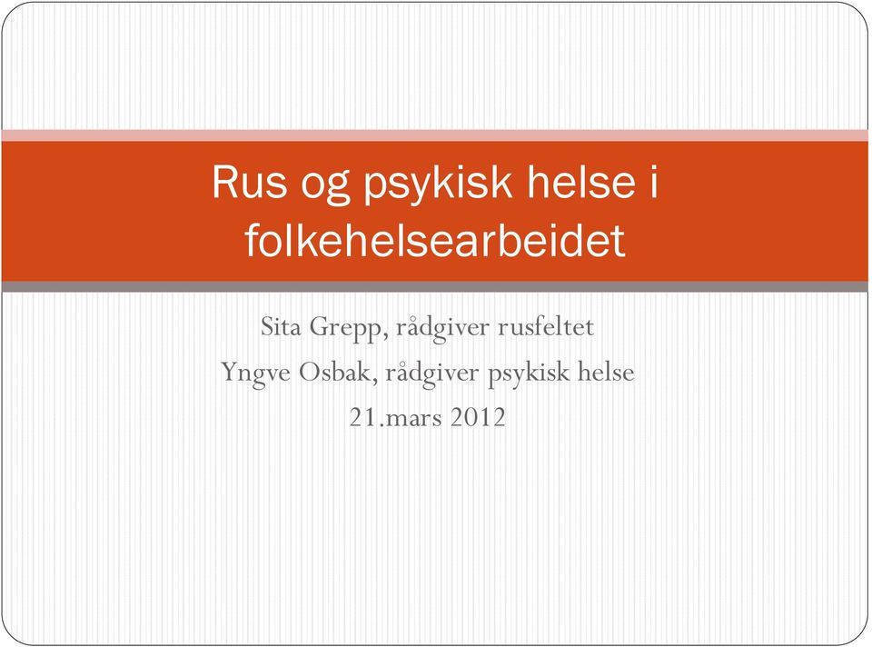 rådgiver rusfeltet Yngve