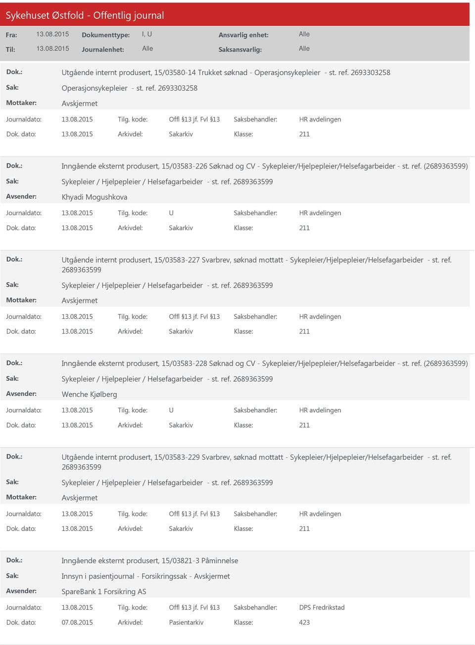 ref. 2689363599 Inngående eksternt produsert, 15/03583-228 Søknad og CV - Sykepleier/Hjelpepleier/Helsefagarbeider - st. ref.