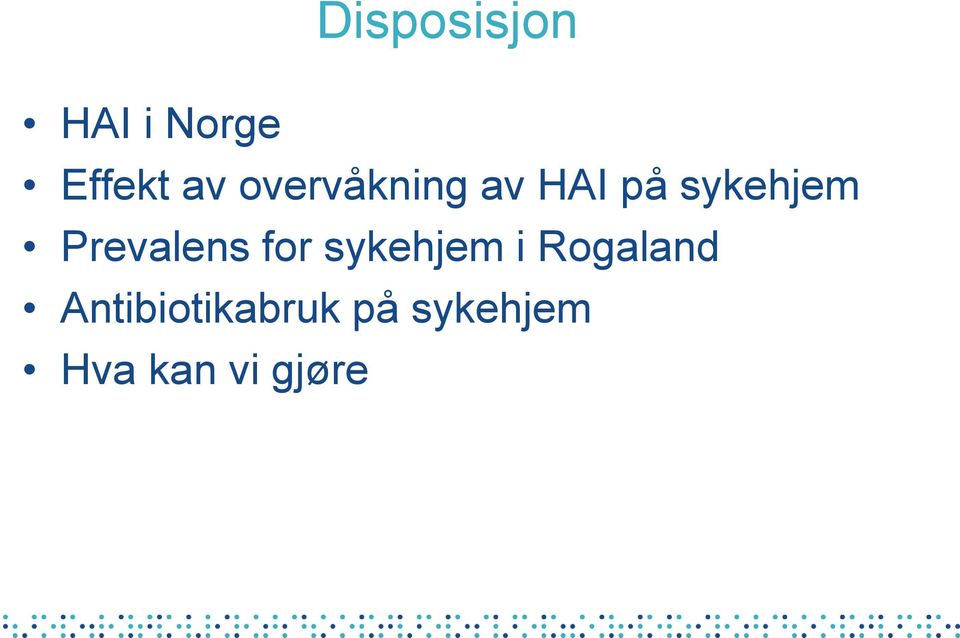 Prevalens for sykehjem i Rogaland