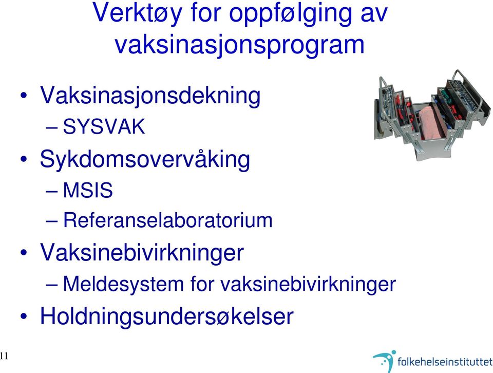 Referanselaboratorium Vaksinebivirkninger