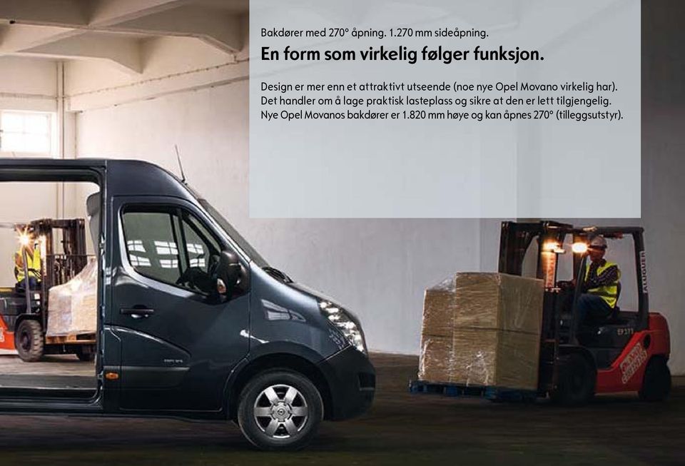 Design er mer enn et attraktivt utseende (noe nye Opel Movano virkelig har).