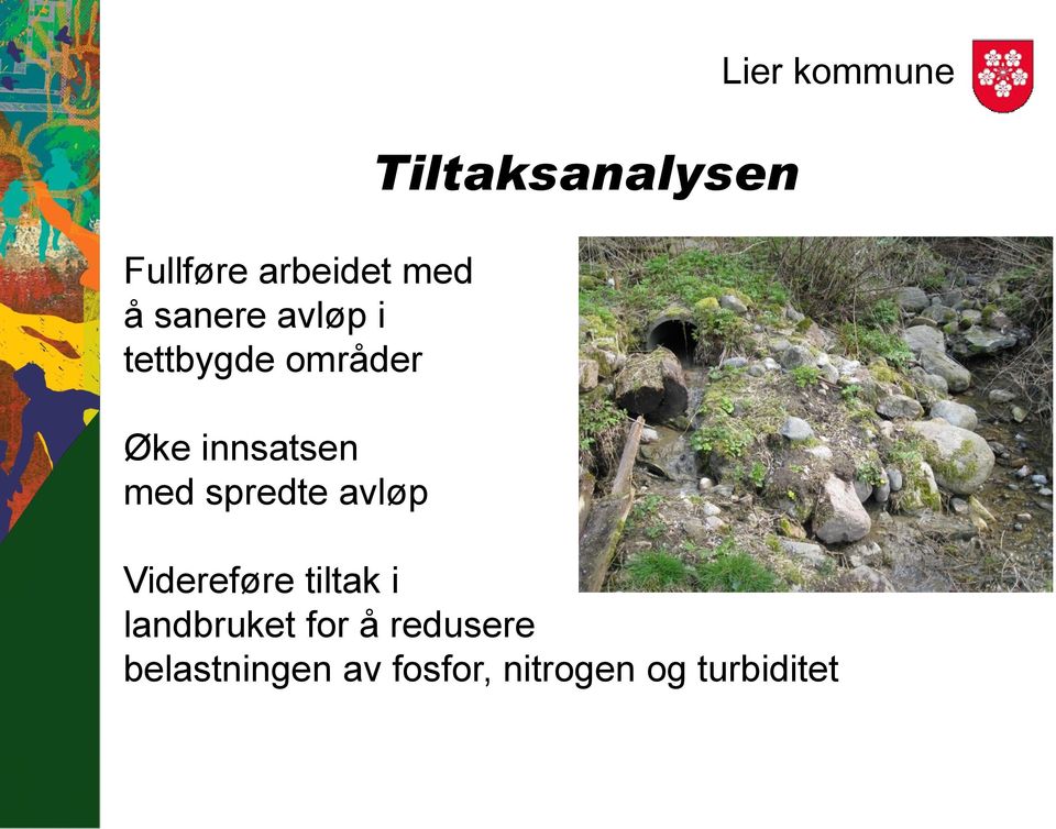 Tiltaksanalysen Lier kommune Videreføre tiltak i