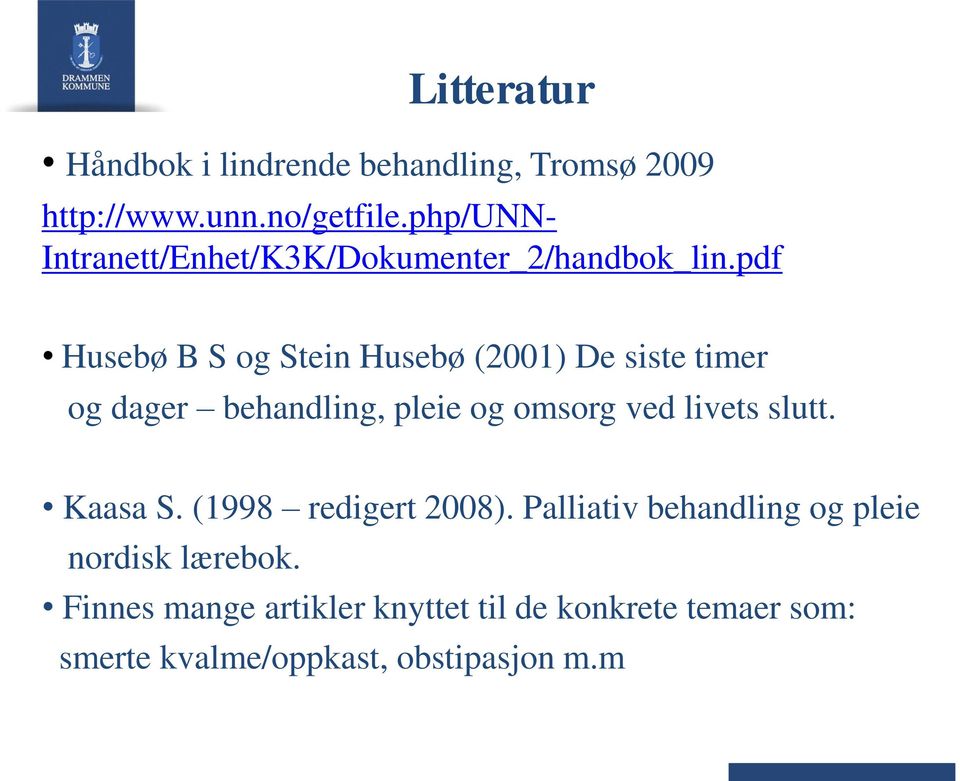 pdf Husebø B S og Stein Husebø (2001) De siste timer og dager behandling, pleie og omsorg ved livets
