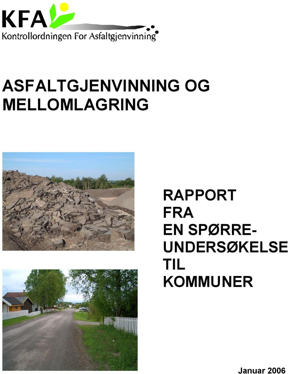 FRA EN SPØRRE