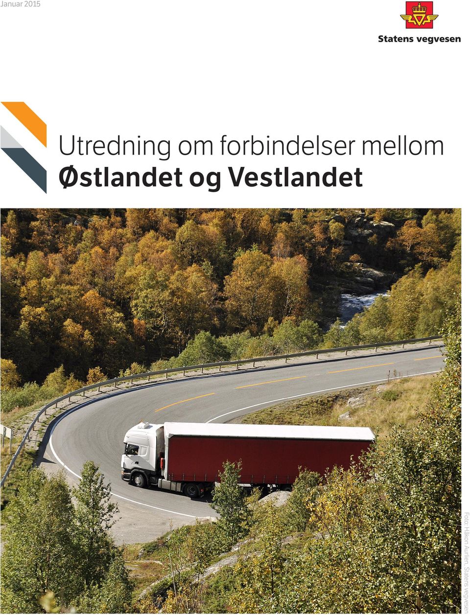 Østlandet og Vestlandet