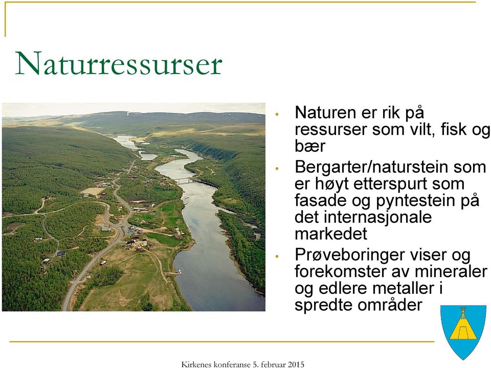 pyntestein på det internasjonale markedet Prøveboringer viser