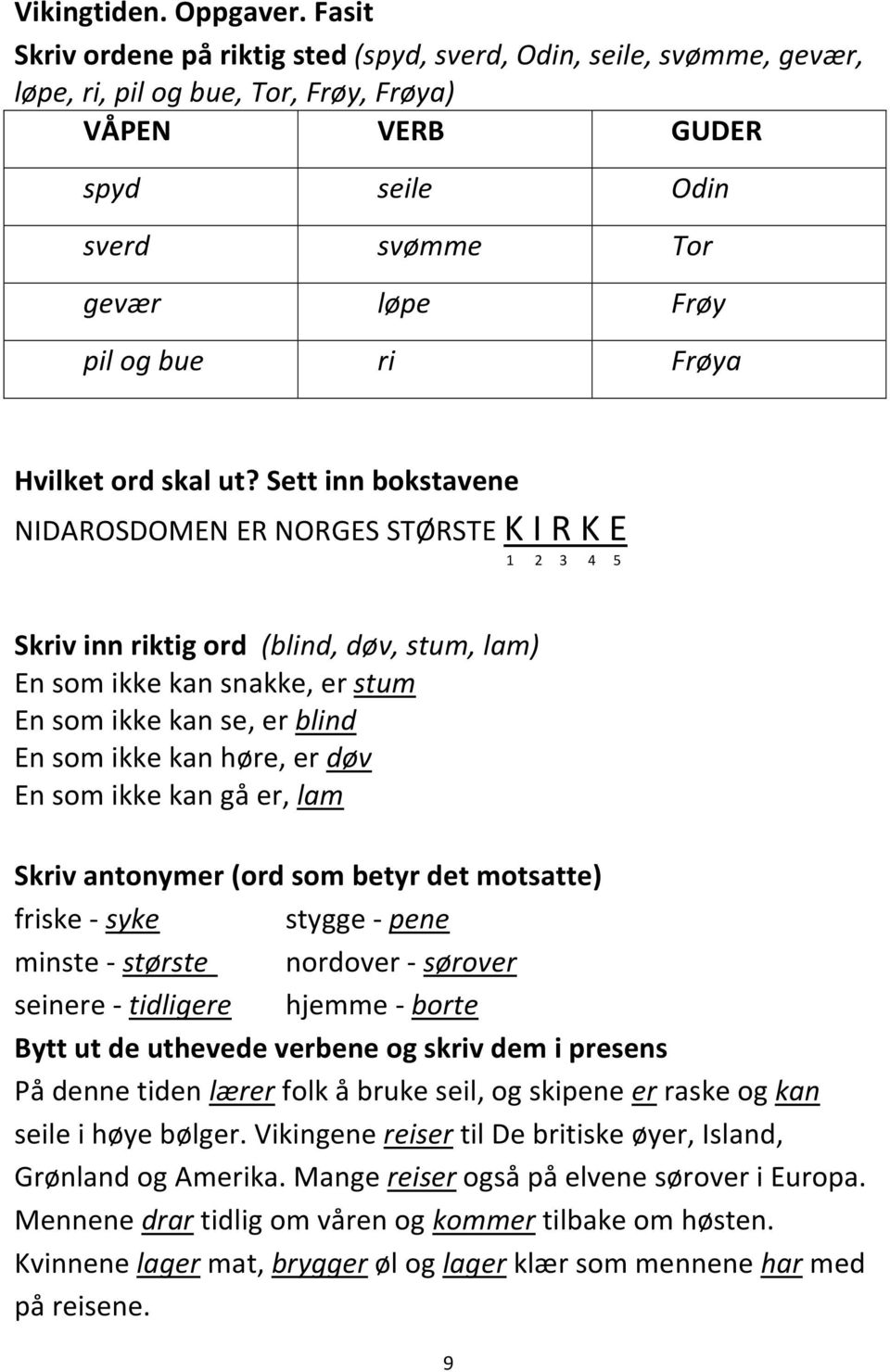 Frøya Hvilket ord skal ut?