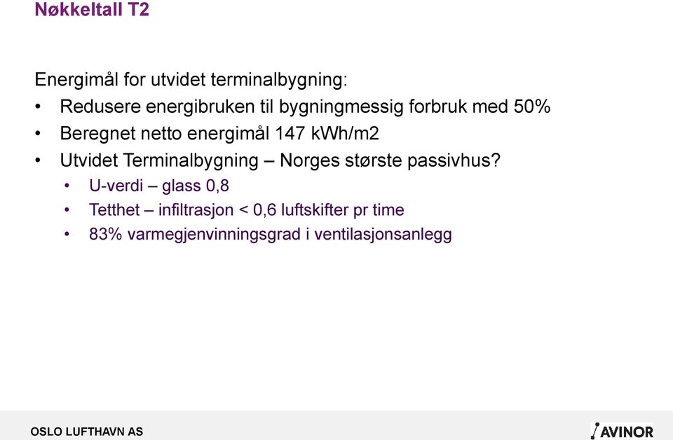 Utvidet Terminalbygning Norges største passivhus?