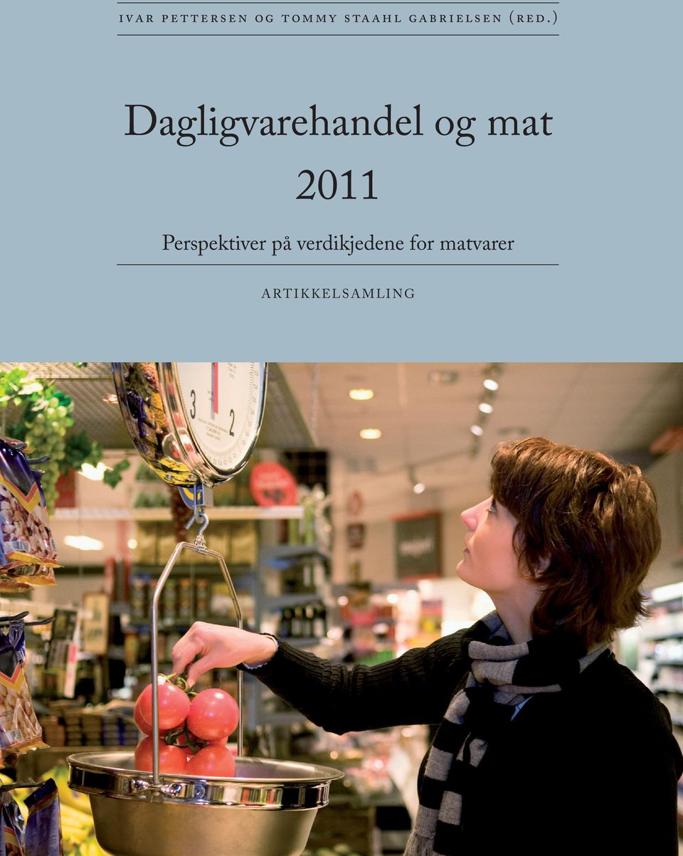 ) Dagligvarehandel og mat 2011