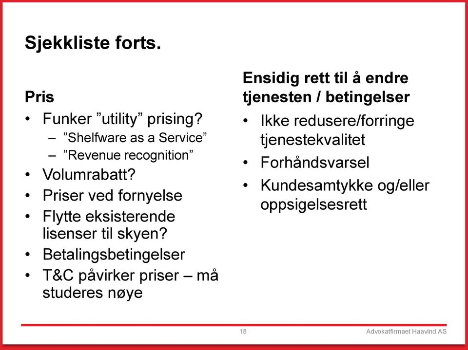 Priser ved fornyelse Flytte eksisterende lisenser til skyen?