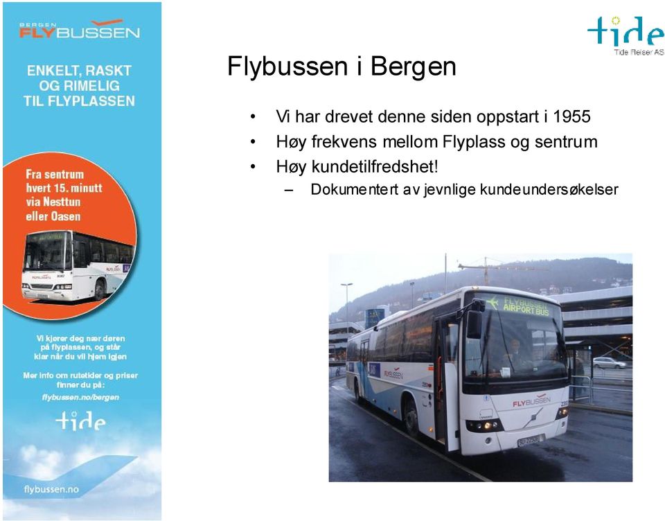 Flyplass og sentrum Høy kundetilfredshet!