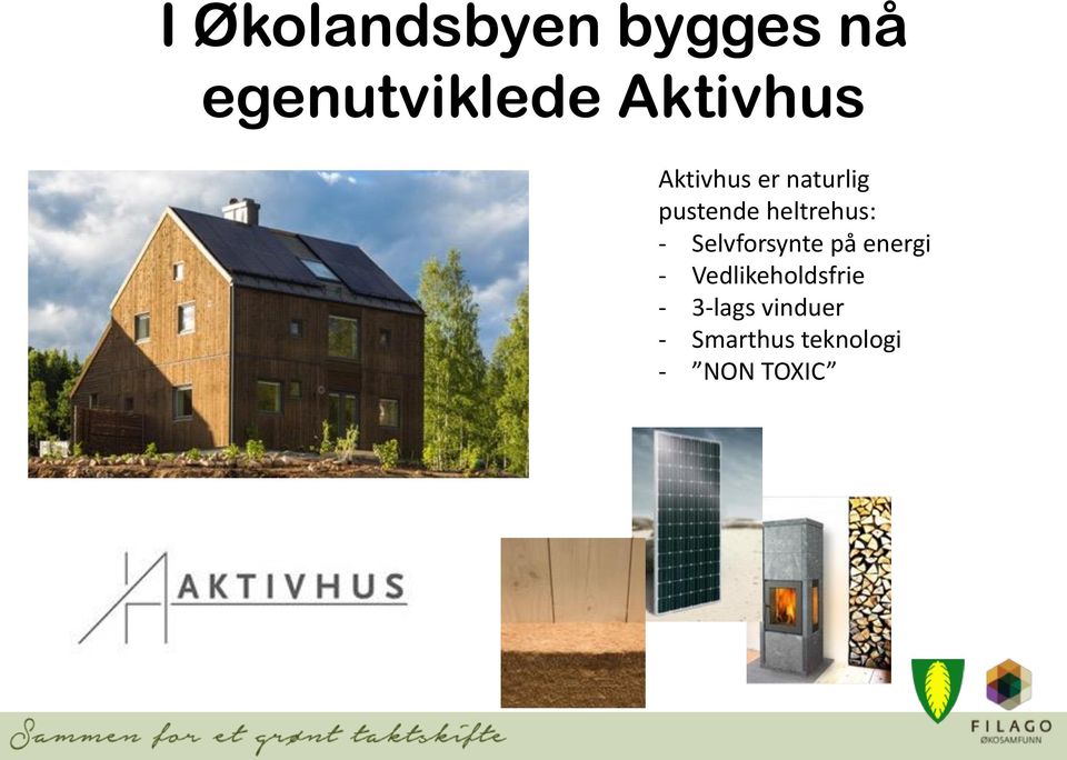 heltrehus: - Selvforsynte på energi -