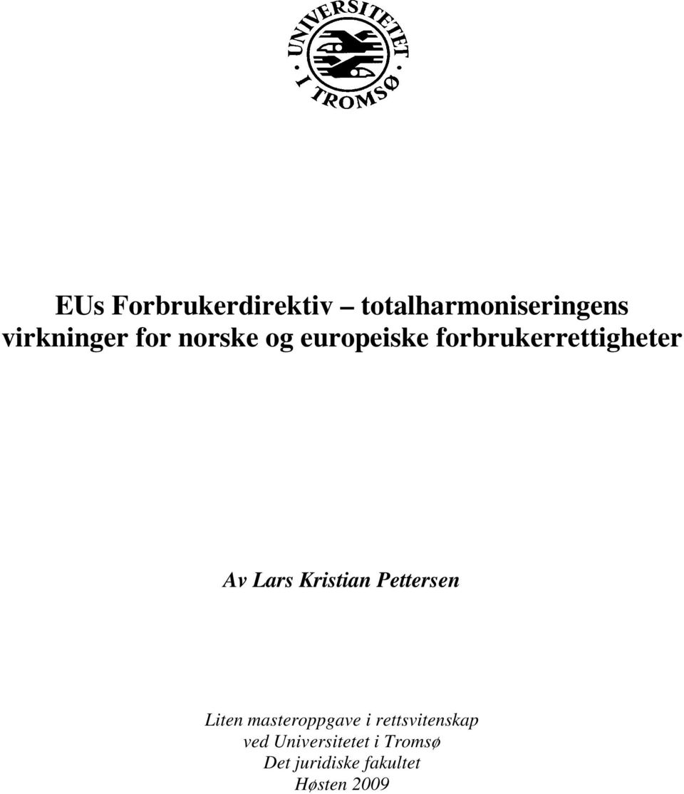 Kristian Pettersen Liten masteroppgave i rettsvitenskap