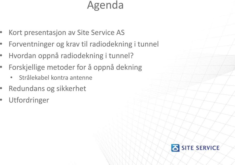 radiodekning i tunnel?