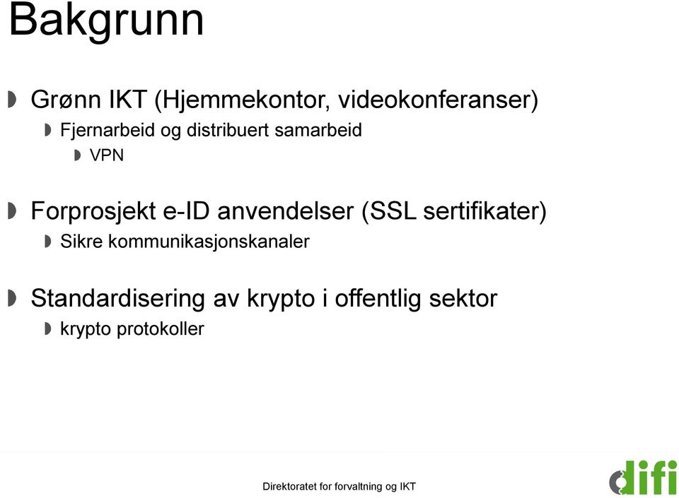 anvendelser (SSL sertifikater) Sikre