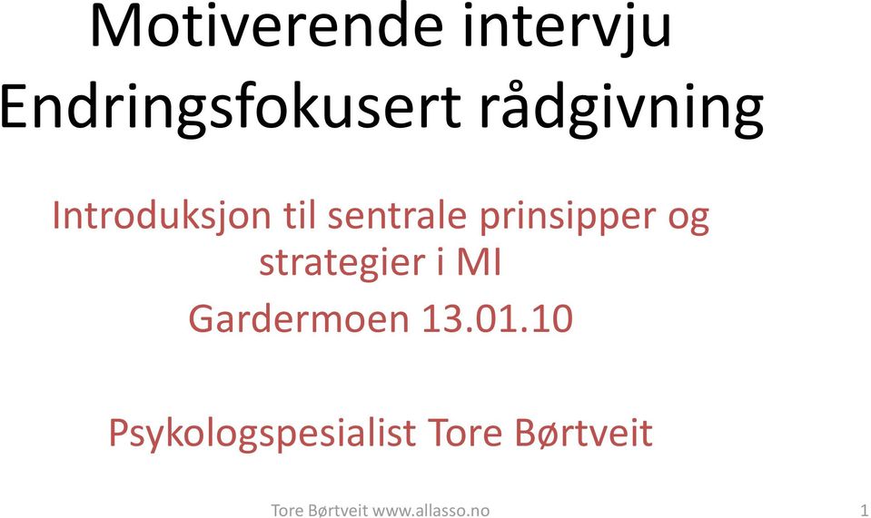 prinsipper og strategier i MI Gardermoen 13.01.