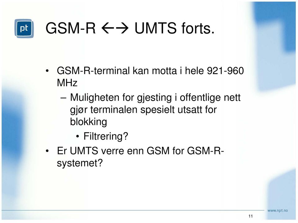 Muligheten for gjesting i offentlige nett gjør