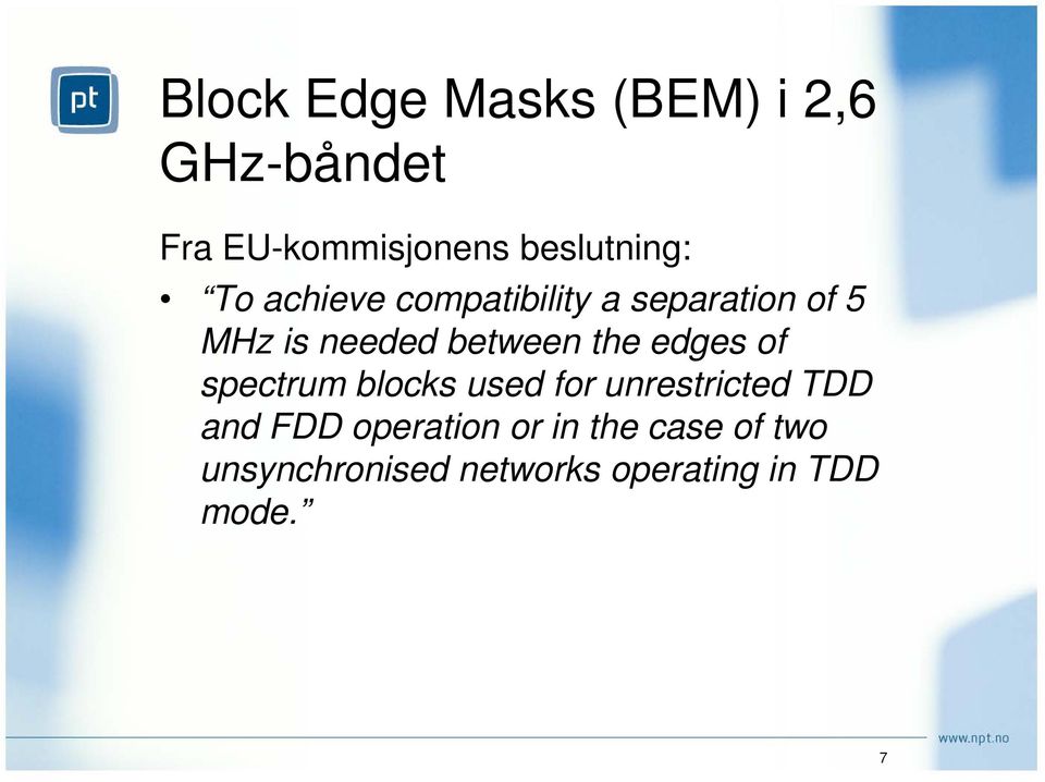 between the edges of spectrum blocks used for unrestricted TDD and