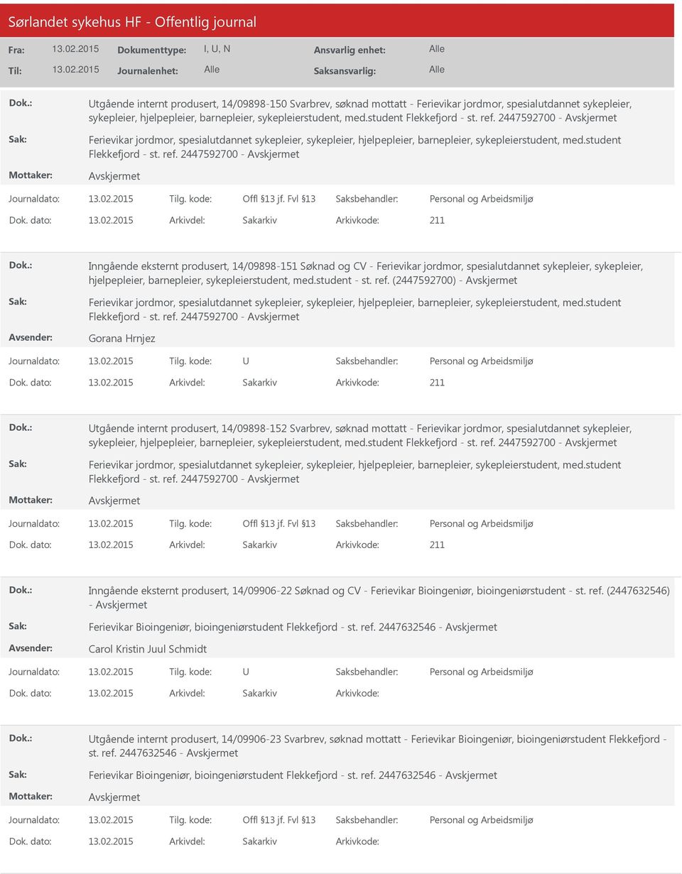 2447592700 - Ferievikar jordmor, spesialutdannet sykepleier, sykepleier, hjelpepleier, barnepleier, sykepleierstudent, med.