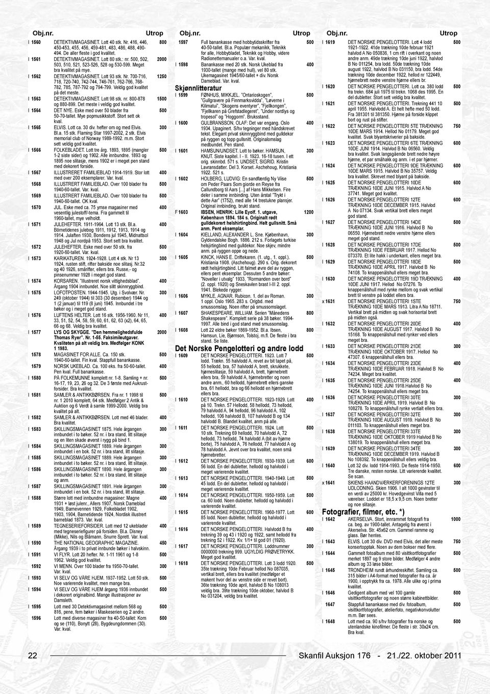 Lott 80 stk.: nr., 502, 503, 510, 521, 523-526, 528 og 530-599. Meget bra kvalitet på mye. I 1562 DETEKTIVMAGASINET. Lott 93 stk. Nr.