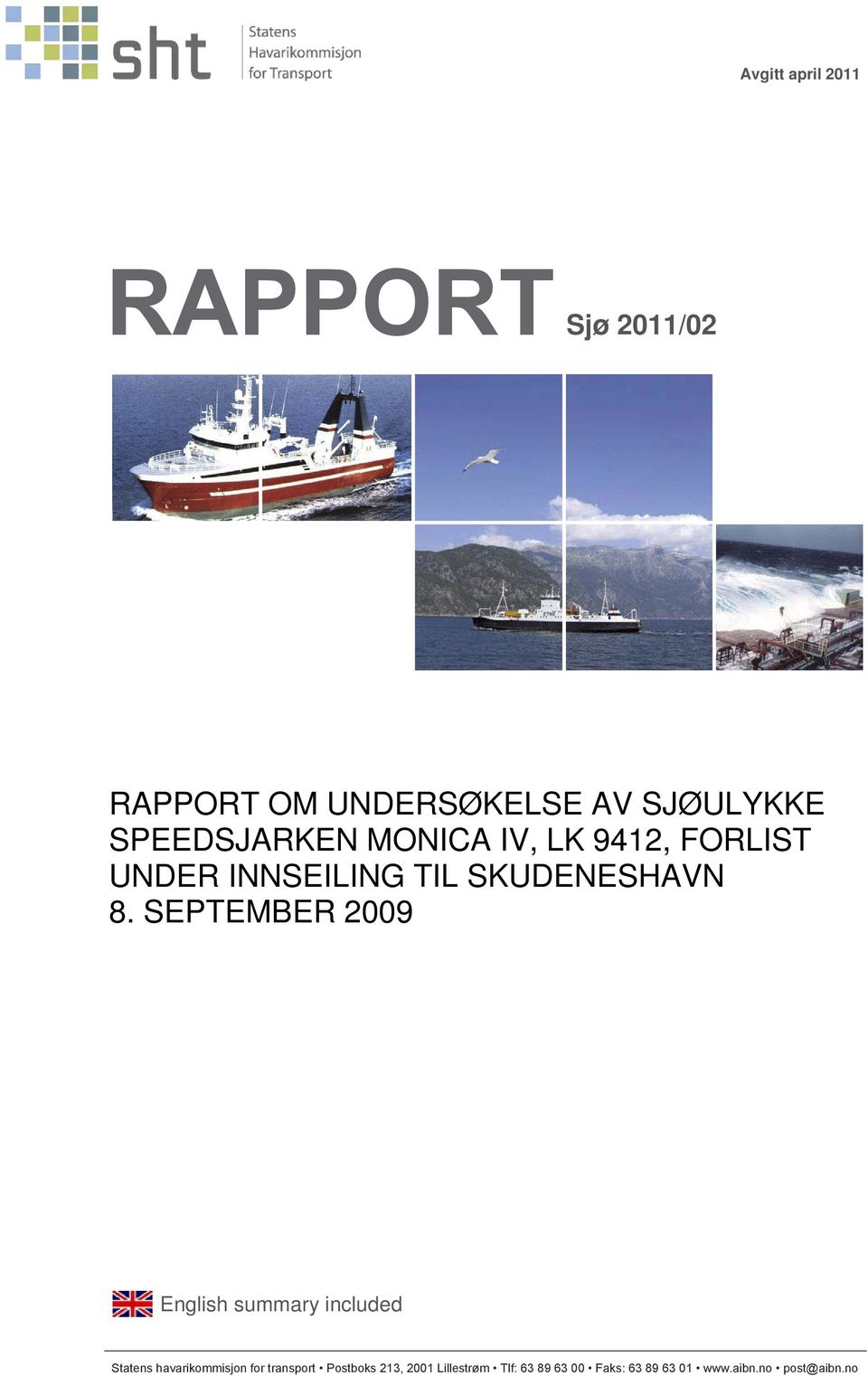 SEPTEMBER 2009 English summary included Statens havarikommisjon for transport