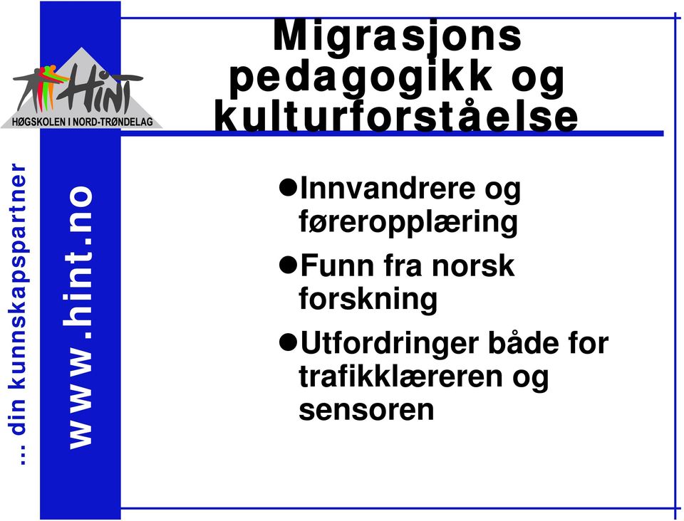 føreropplæring Funn fra norsk