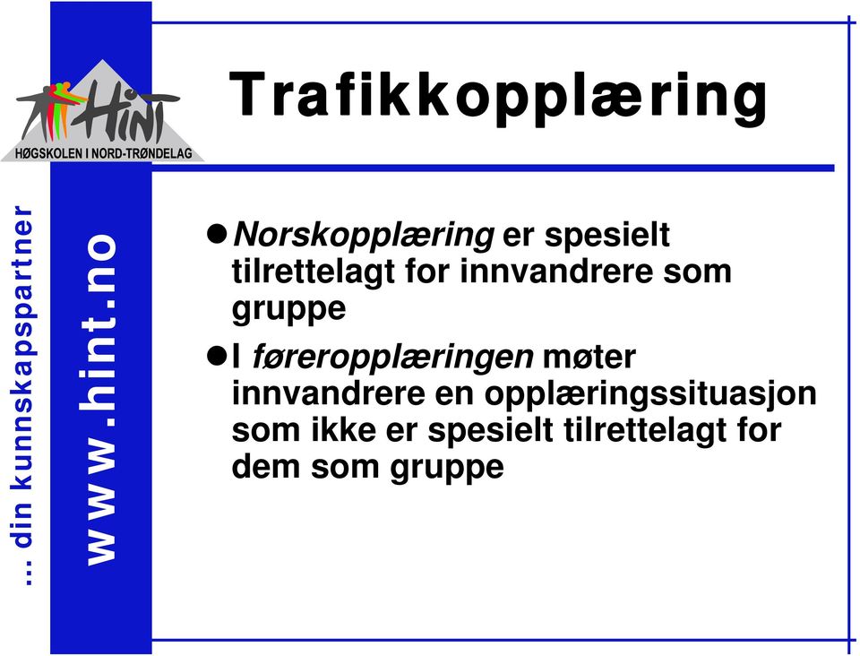 føreropplæringen møter innvandrere en