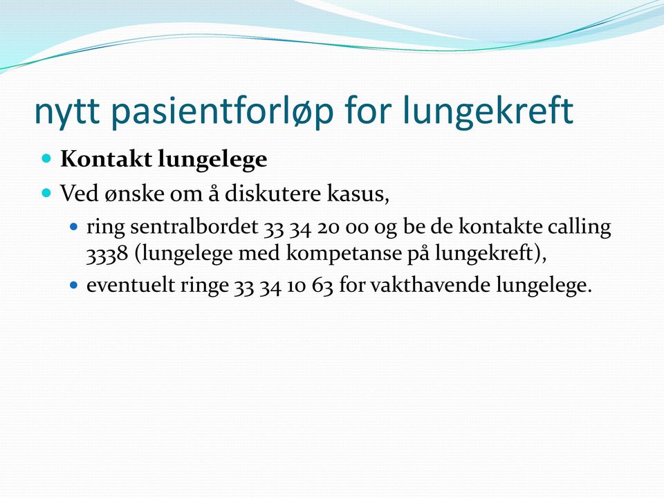 calling 3338 (lungelege med kompetanse på