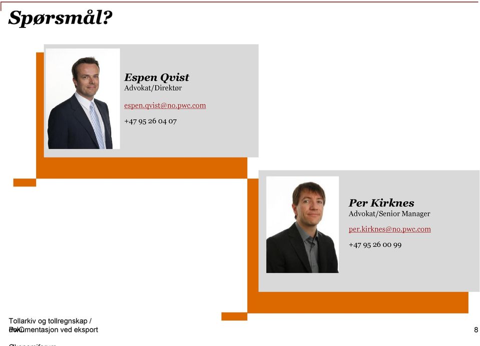 Advokat/Senior Manager per.kirknes@no.pwc.