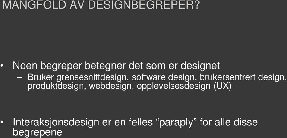 grensesnittdesign, software design, brukersentrert design,