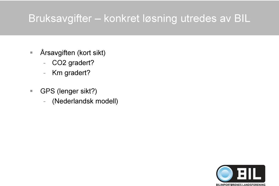 sikt) - CO2 gradert? - Km gradert?