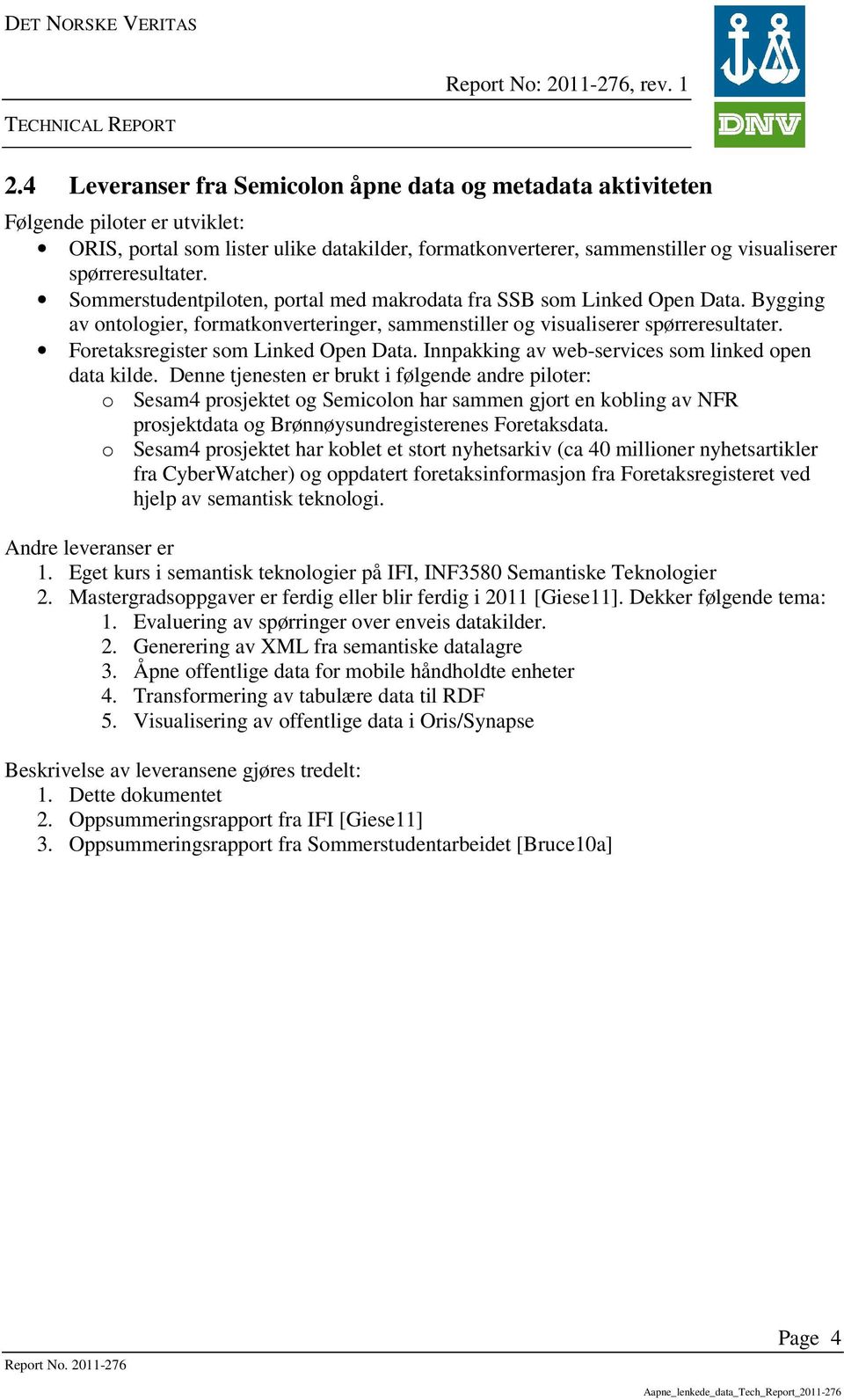 Foretaksregister som Linked Open Data. Innpakking av web-services som linked open data kilde.